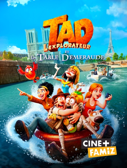 Ciné+ Famiz - Tad l'explorateur et la table d'émeraude