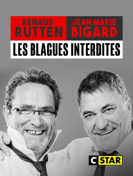 CSTAR - Jean-Marie Bigard et Renaud Rutten : les blagues interdites