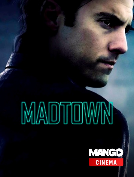 MANGO Cinéma - Madtown