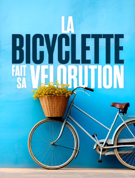 La bicyclette fait sa vélorution