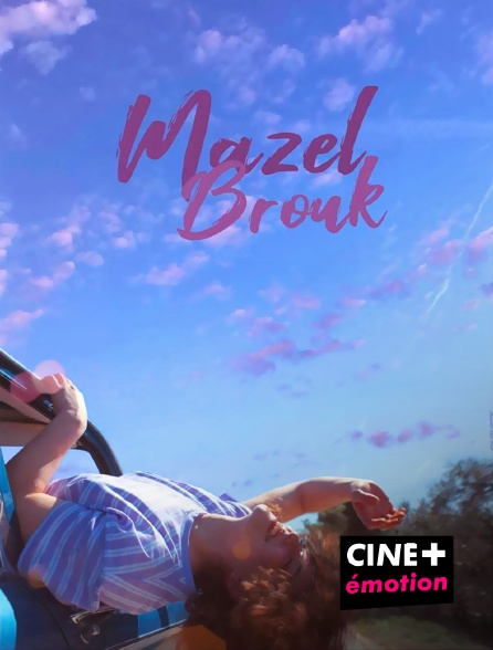 CINE+ Emotion - Mazel Brouk