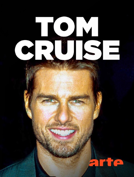 Arte - Tom Cruise : Corps et âme en replay