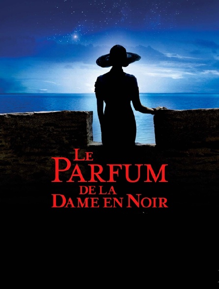 Le parfum de la dame en noir