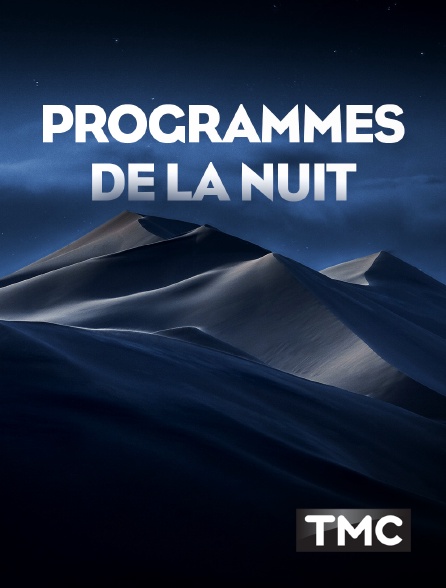 TMC - Programmes de la nuit