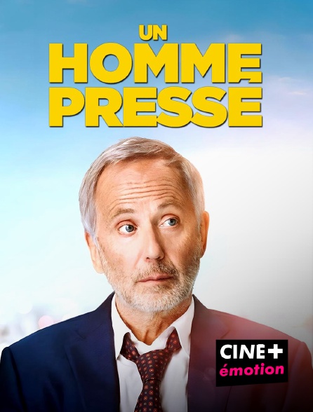 CINE+ Emotion - Un homme pressé