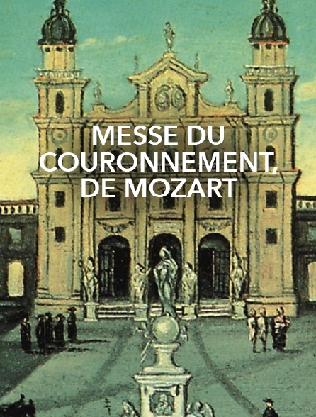 Messe du Couronnement, de Mozart