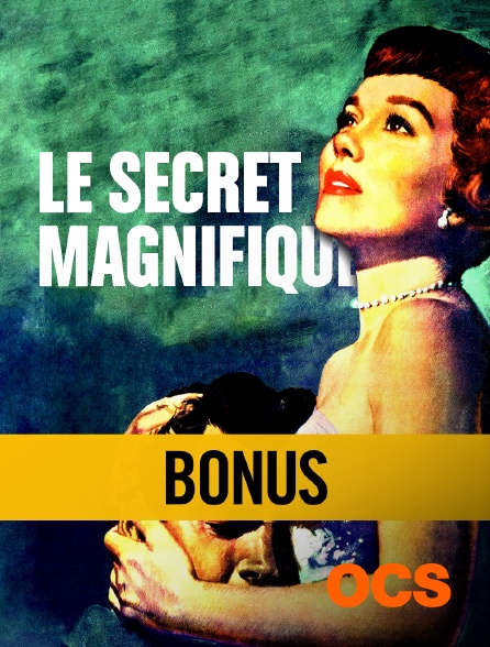OCS - Le Secret magnifique, le bonus