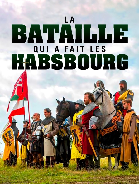 La bataille qui a fait les Habsbourg