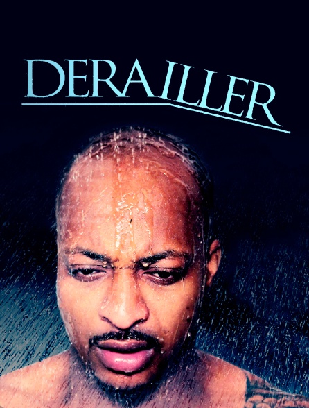 Dérailler