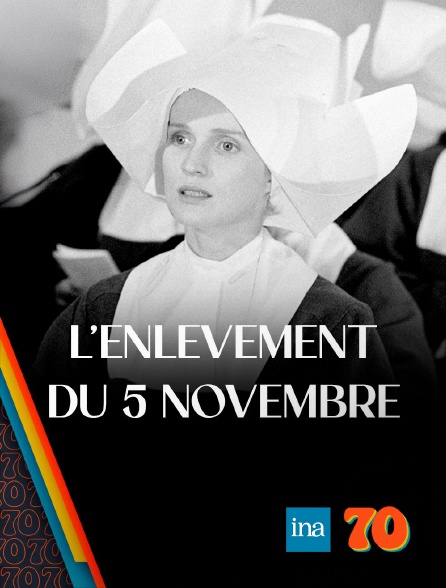 INA 70 - L'Enlèvement du 5 novembre