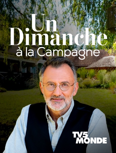 TV5MONDE - Un dimanche à la campagne