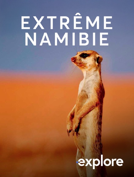 EXPLORE - Extrême Namibie