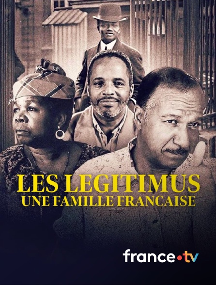 france.tv - Les Légitimus, une famille française
