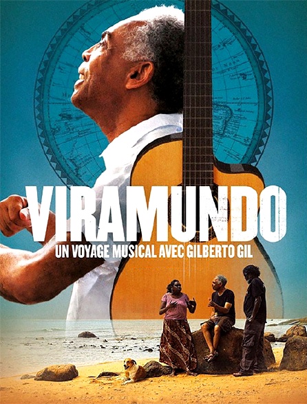 Viramundo : un voyage musical avec Gilberto Gil