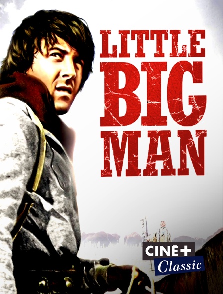 Ciné+ Classic - Little Big Man