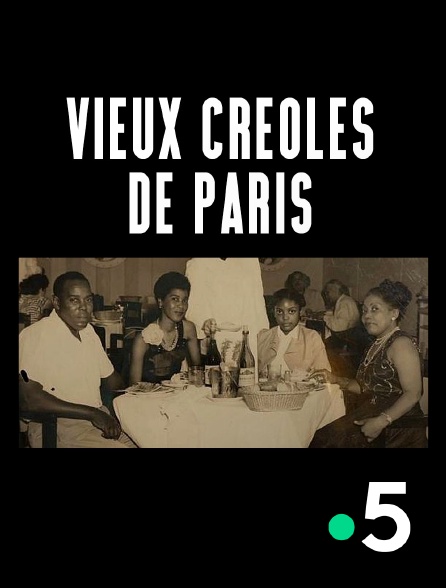 France 5 - Vieux créoles de Paris