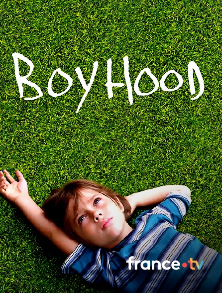 france.tv - Boyhood