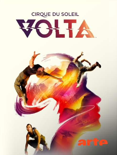 Arte - Cirque du Soleil : Volta