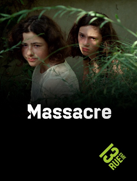 13EME RUE - Massacre