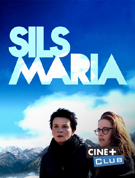 Ciné+ Club - Sils Maria