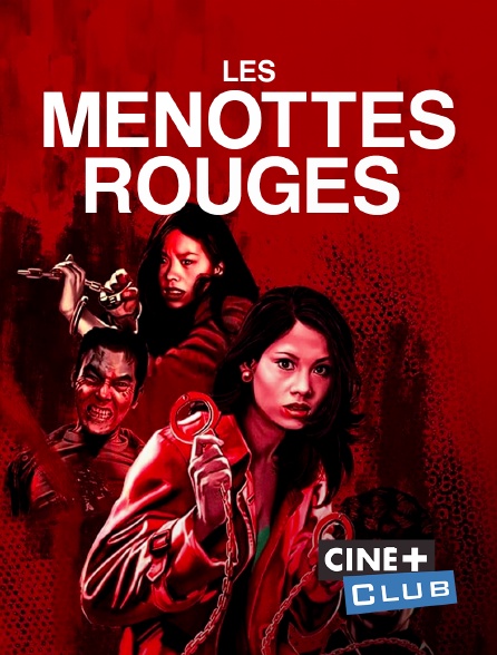 Ciné+ Club - Les menottes rouges