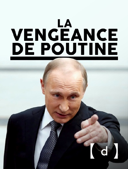 France TV Docs - La vengeance de Poutine