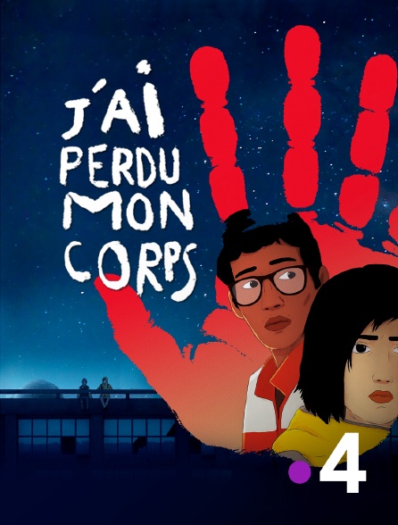 France 4 - J'ai perdu mon corps