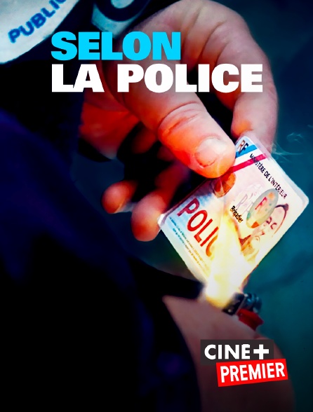 Ciné+ Premier - Selon la police