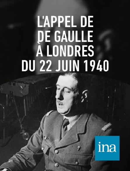 INA - Appel de De Gaulle à Londres du 22 juin 1940