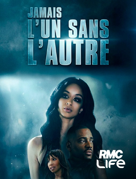 RMC Life - Jamais l'un sans l'autre