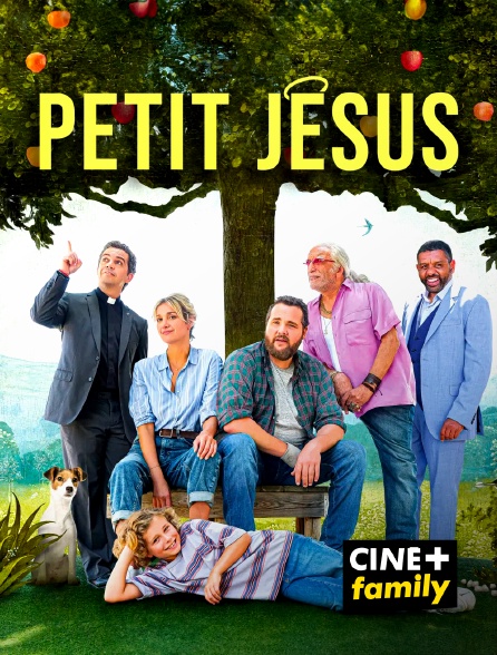 CINE+ Family - Petit Jésus