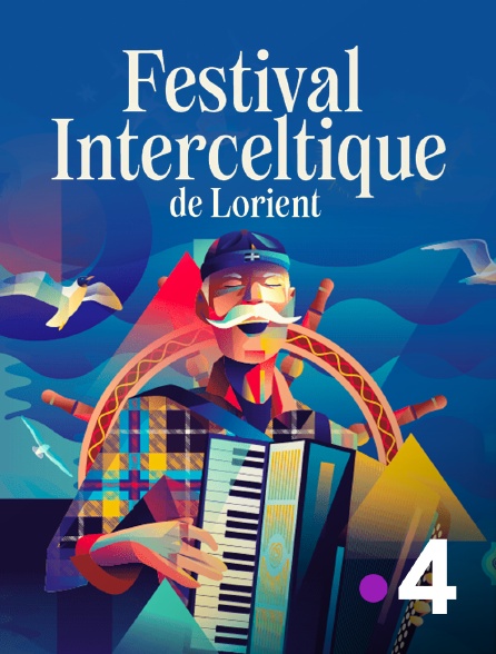 France 4 - Le 55e festival interceltique de Lorient - Le grand spectacle