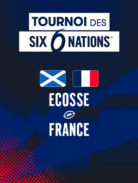 Rugby - Tournoi des Six Nations : Ecosse / France