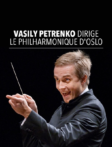 Vasily Petrenko dirige le Philharmonique d'Oslo