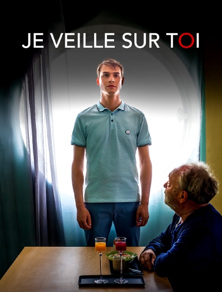 Je veille sur toi