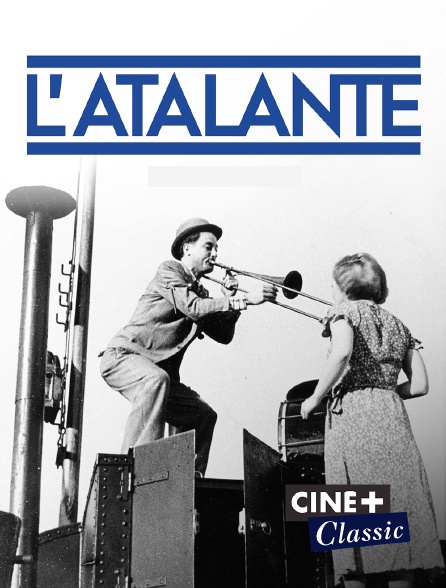 Ciné+ Classic - L'Atalante
