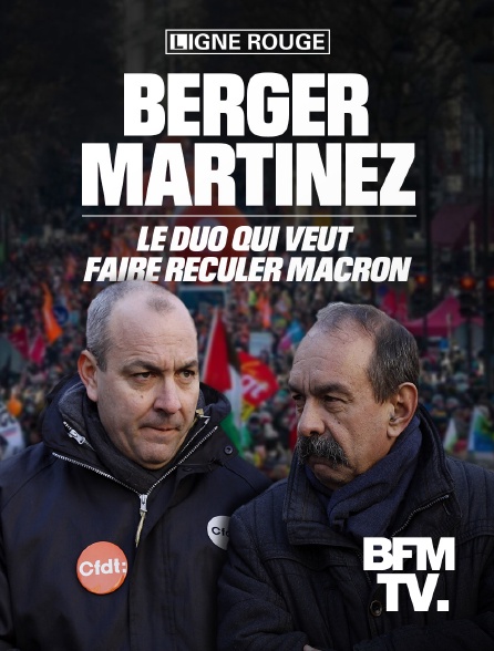 BFMTV - Berger-Martinez, l'improbable union