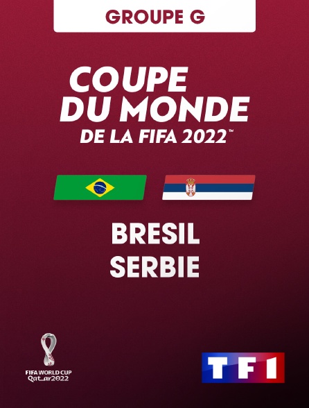TF1 - Football - Coupe du monde 2022 : Brésil / Serbie