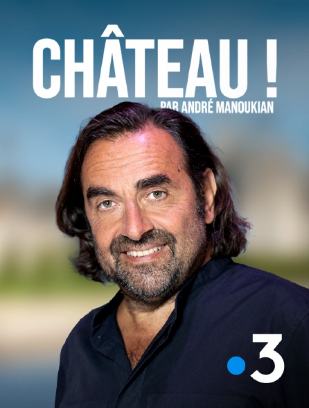 France 3 - Château !