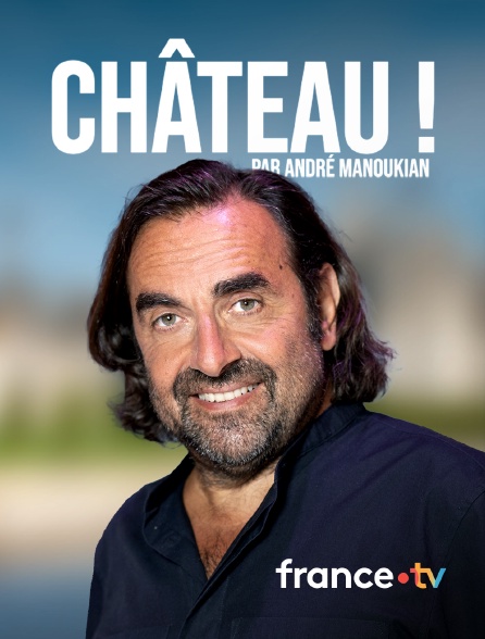 france.tv - Château !