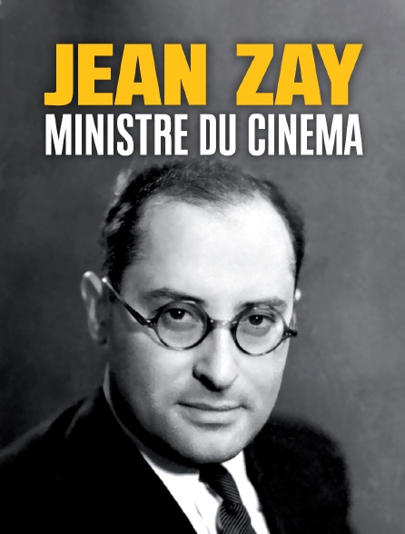 Jean Zay, "ministre du cinéma"