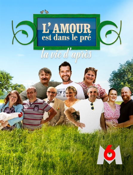 M6 - L'amour est dans le pré, la vie d'après