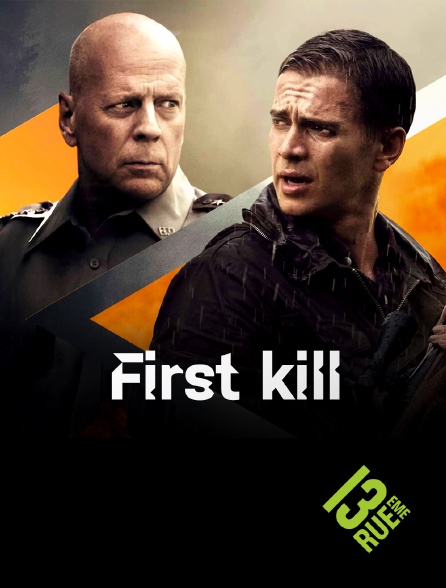 13EME RUE - First Kill