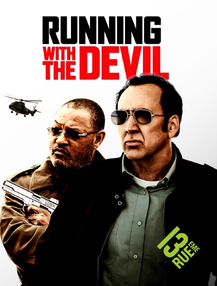 13EME RUE - Running with the devil en replay