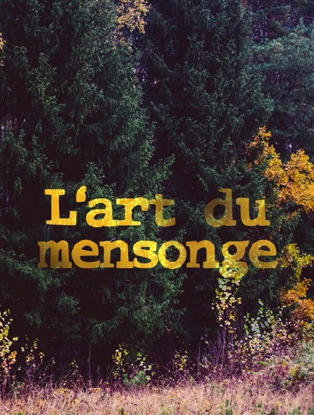 L'art du mensonge