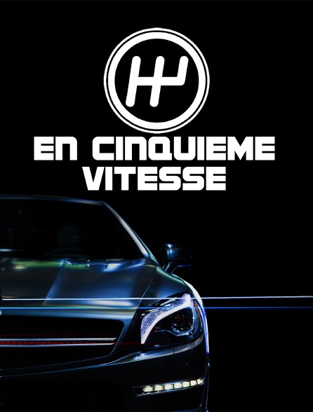 En cinquième vitesse