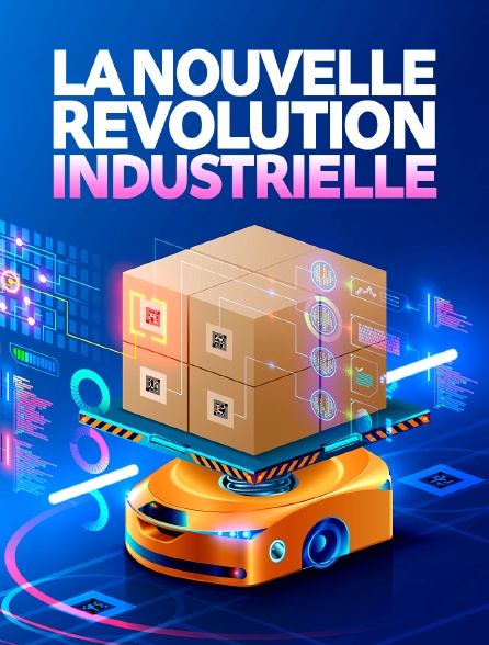 La nouvelle révolution industrielle