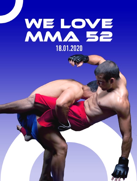 We Love MMA 52, 18.01.2020