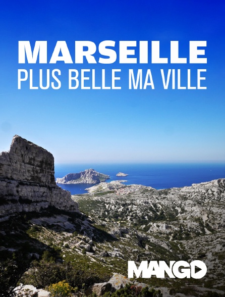 Mango - Marseille, plus belle ma ville