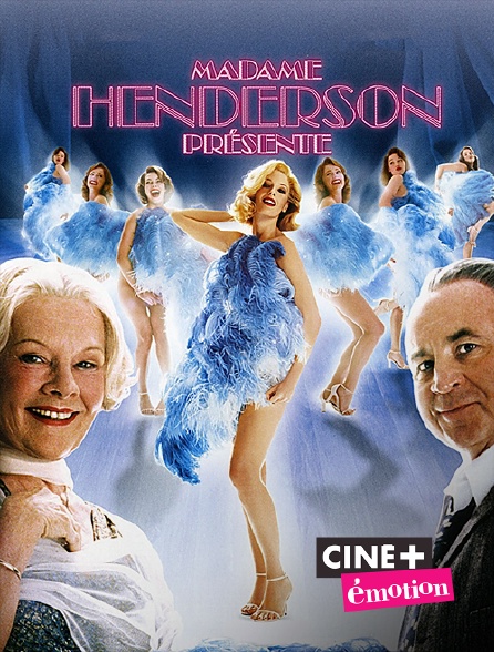Ciné+ Emotion - Madame Henderson présente